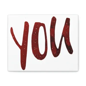 You Stretched Canvas