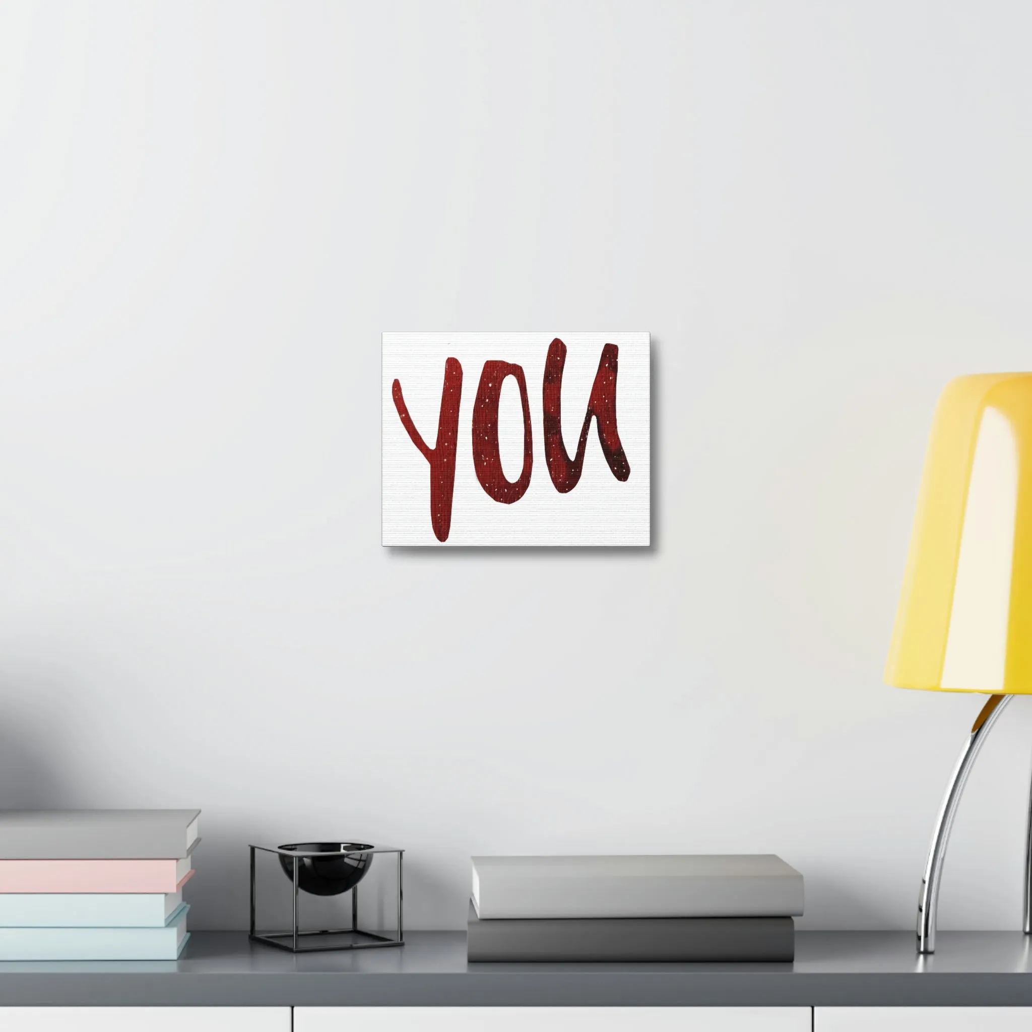 You Stretched Canvas