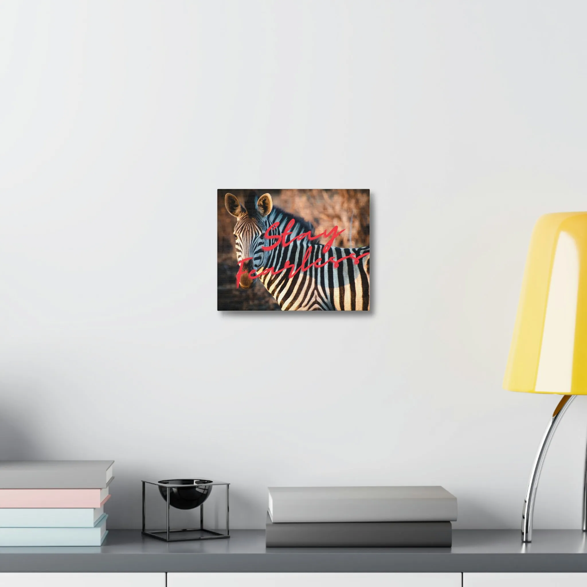 Zebra Stay Fearless Stretched Canvas